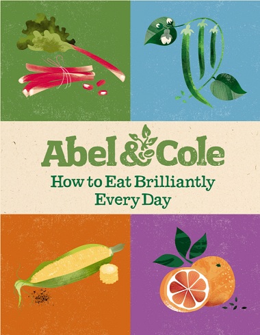 How to Eat Brilliantly Every Day by Abel & Cole Limited-P2P