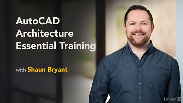Lynda – AutoCAD Architecture Essential Training (updated Sep 28, 2017)