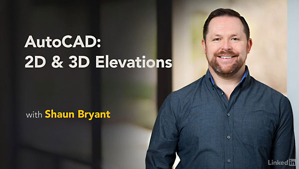Lynda – AutoCAD: 2D & 3D Elevations
