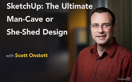 Lynda - SketchUp: The Ultimate Man-Cave or She-Shed Design