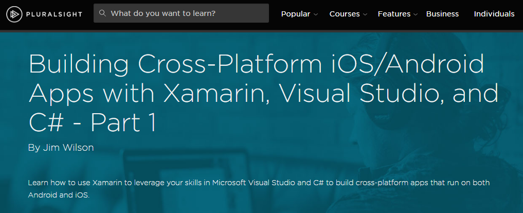Building Cross-Platform iOS/Android Apps with Xamarin, Visual Studio, and C# – Part 1