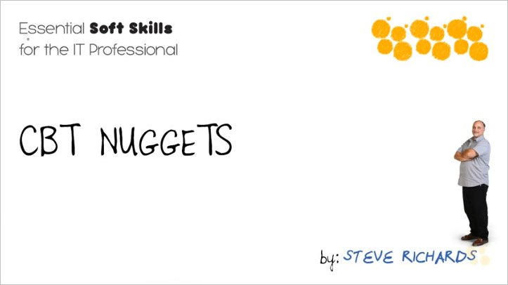 CBT Nuggets – Essential Soft Skills for the IT Professional