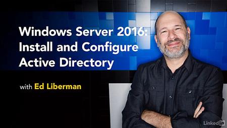 Lynda – Windows Server 2016: Install and Configure Active Directory