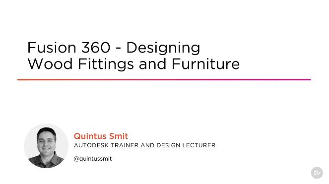 Fusion 360 – Designing Wood Fittings and Furniture