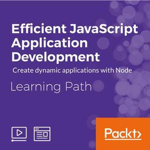 Learning Path: Efficient JavaScript Application Development