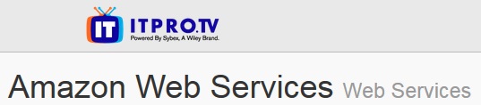 ITPRO.TV – Amazon Web Services: Web Services