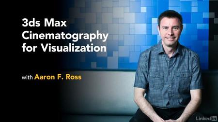 3ds Max: Cinematography for Visualization (2017)