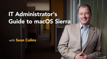 IT Administrator’s Guide to macOS Sierra (2017)