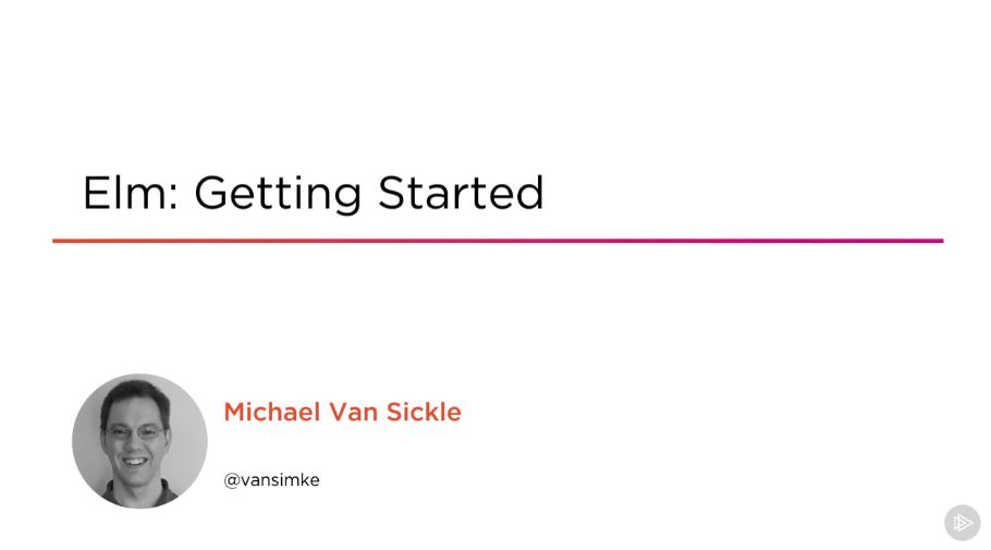 Elm: Getting Started
