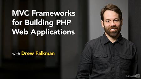 Lynda – MVC Frameworks for Building PHP Web Applications