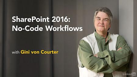Lynda - SharePoint 2016: No-Code Workflows