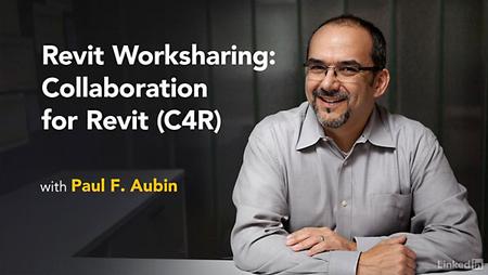 Lynda – Revit Worksharing: Collaboration for Revit (C4R)