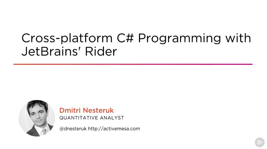 Cross-platform C# Programming with JetBrains' Rider