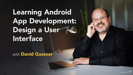 Lynda – Learning Android App Development: Design a User Interface