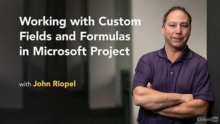 Lynda – Working with Custom Fields and Formulas in Microsoft Project