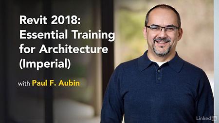 Lynda - Revit 2018: Essential Training for Architecture (Imperial)