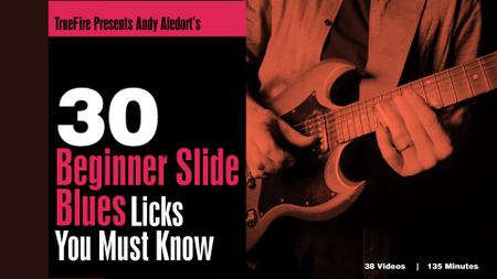 Andy Aledort’s – 30 Beginner Slide Blues Guitar Licks You MUST Know