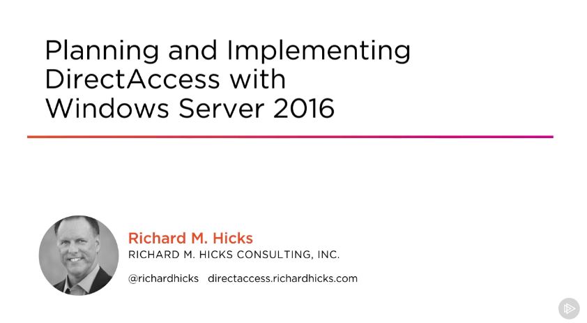 Planning and Implementing DirectAccess with Windows Server 2016