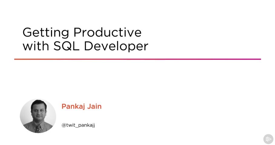 Getting Productive with SQL Developer