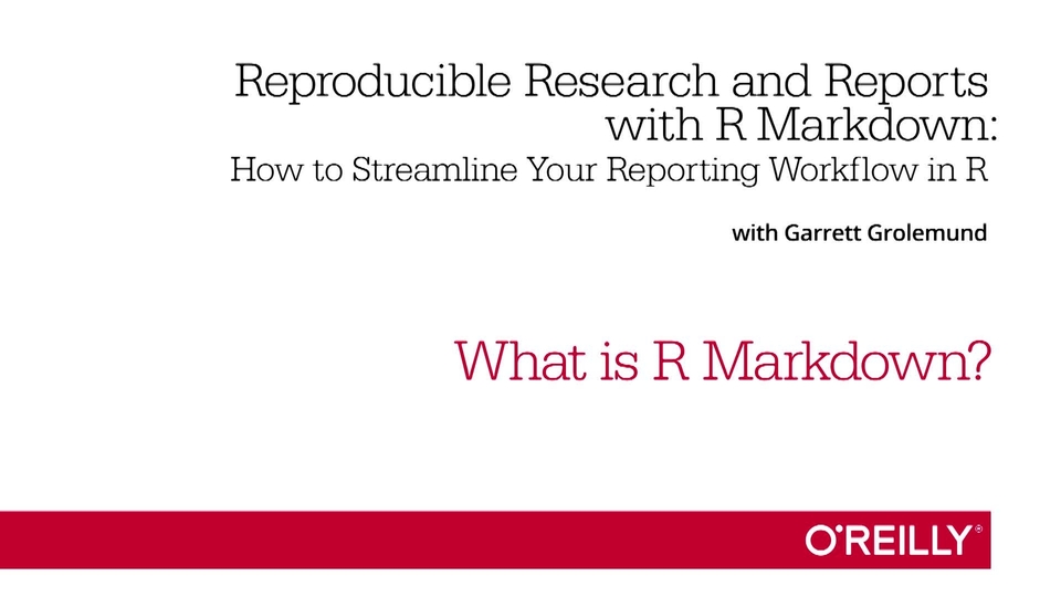 Reproducible Research and Reports with R Markdown