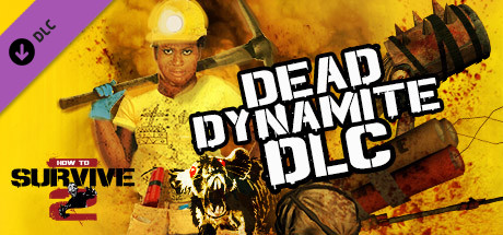 How To Survive 2 Dead Dynamite-SKIDROW
