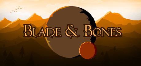 Blade and Bones-RELOADED
