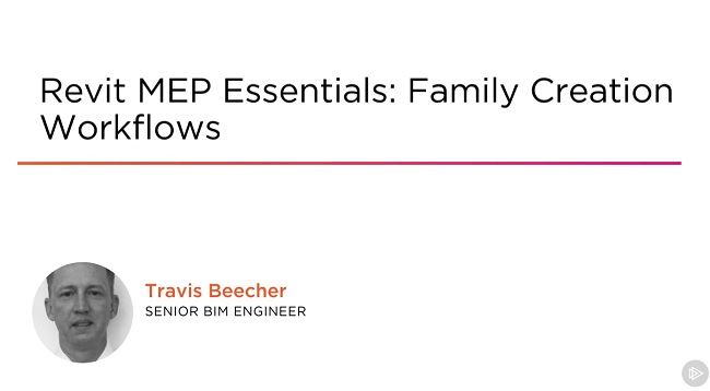 Revit MEP Essentials: Family Creation Workflows