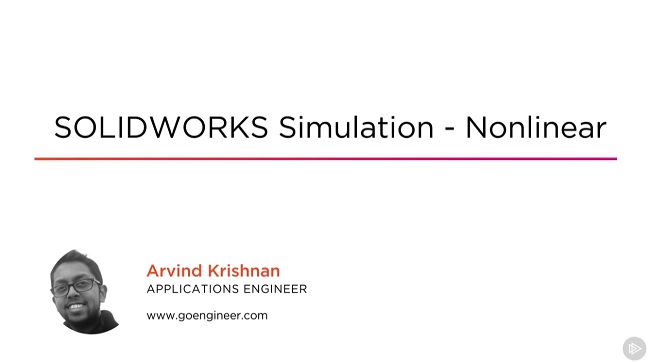 SOLIDWORKS Simulation – Nonlinear