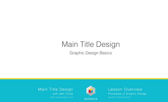 Learnsquared – Main Title Design – Part 4 Graphic Design Basics