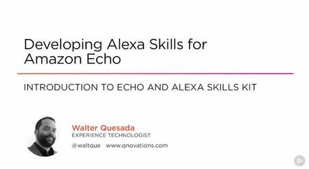 Developing Alexa Skills for Amazon Echo