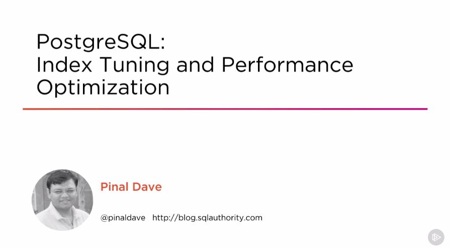 PostgreSQL: Index Tuning and Performance Optimization