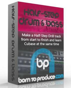 Born To Produce – Drum And Bass / Half-Step in Cubase (2016)