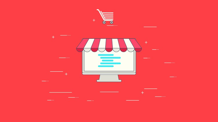 The Complete E-Commerce Web Developer Course 5.0 (2016)