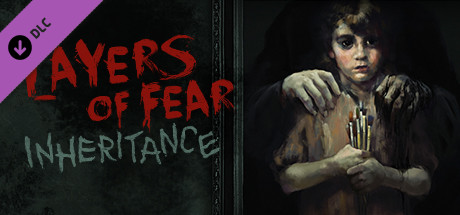 Layers of Fear Inheritance-CODEX