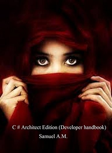 C # Architect Edition (Developer handbook) by A.M. Samuel-P2P