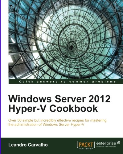 Windows Server 2012 Hyper-V Cookbook-P2P