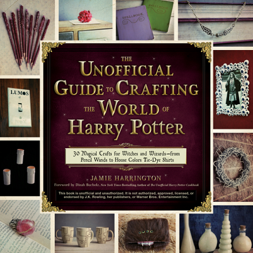 The Unofficial Guide to Crafting the World of Harry Potter-P2P