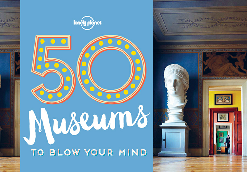 50 Museums to Blow Your Mind-P2P
