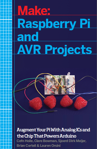Make: Raspberry Pi and AVR Projects-rebOOk