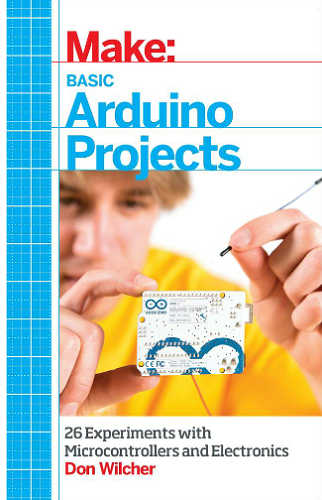 Maker Media Make Basic Arduino Projects 2014-rebOOk