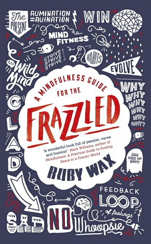 A Mindfulness Guide for the FRAZZLED-P2P