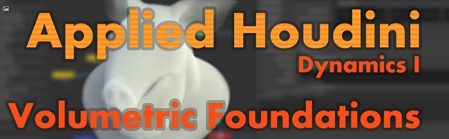 CGCircuit – Applied Houdini Dynamics Volumes 1 – 4