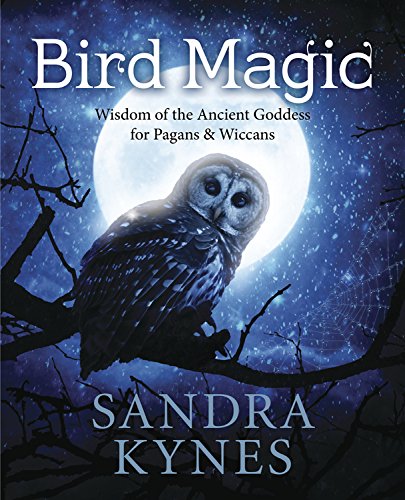 Bird Magic: Wisdom of the Ancient Goddess for Pagans-P2P