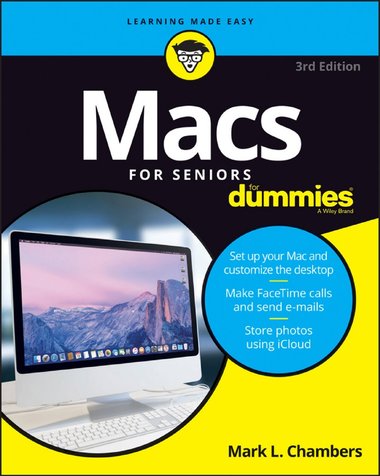Macs For Seniors For Dummies, 3rd Edition by Mark L. Chambers-P2P