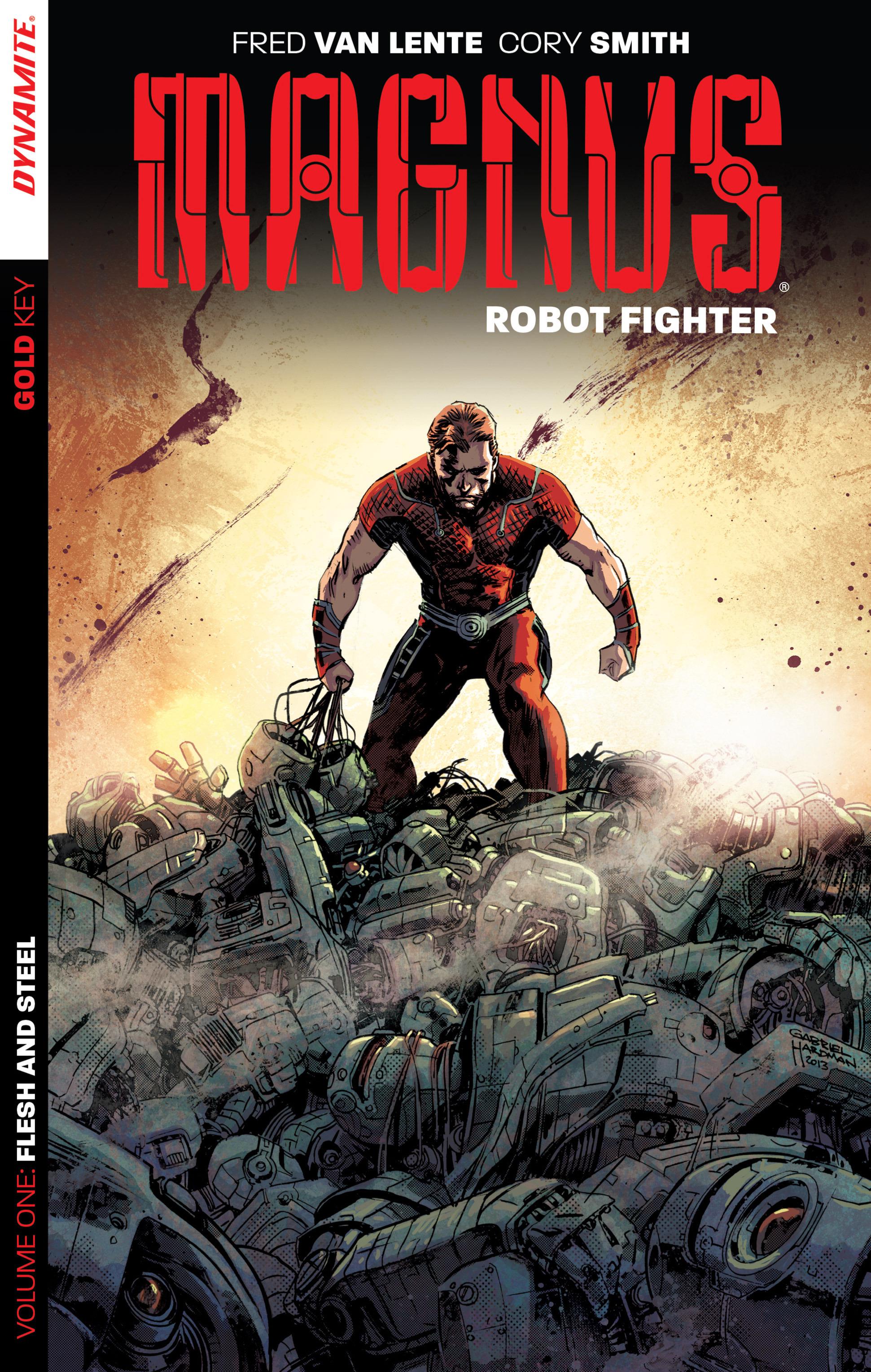 Magnus: Robot Fighter Vol. 1: Flesh and Steel (2014) (TPB)