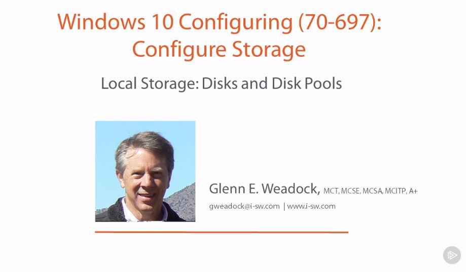 Windows 10 Configuring (70-697): Configure Storage