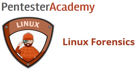 PentesterAcademy - Linux Forensics