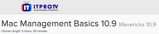 ITPRO.TV - Mac Management Basics 10.9: Mavericks 10.9