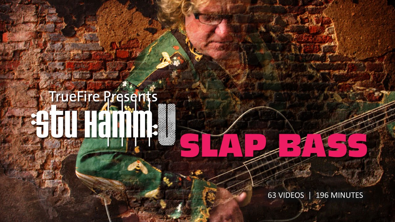 Truefire - Stu Hamm U: Slap Bass [repost]