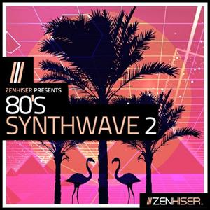 Zenhiser 80’s Synthwave Vol.2 WAV